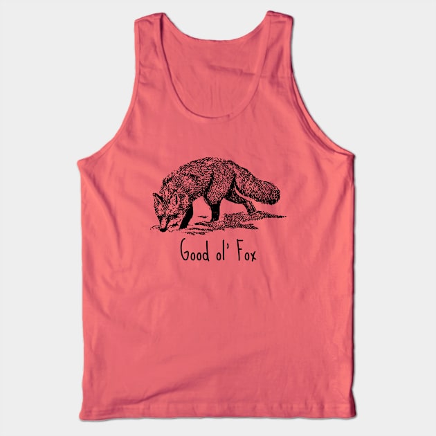 I used to be an Fox, a good ol' Fox too!  - Black Tank Top by SeaStories